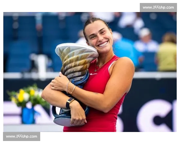 聚焦WTA巡回赛新格局 女子网坛竞争升级与明星崛起观察 聚焦WTA巡回赛新格局 女子网坛竞争升级与明星崛起观察