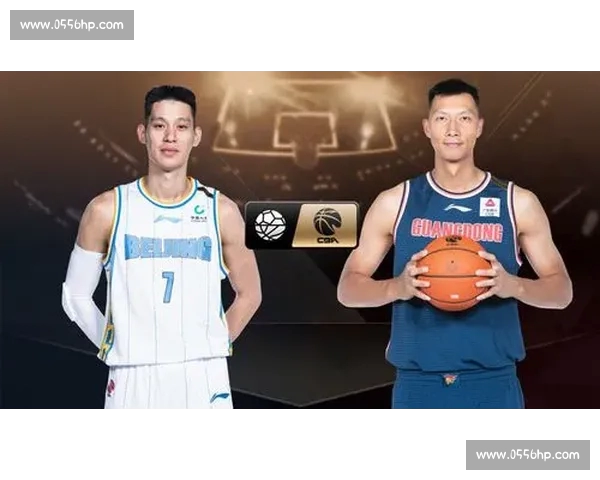 聚焦CBA赛事直播精彩对决全程直击球队风云与球星巅峰表现